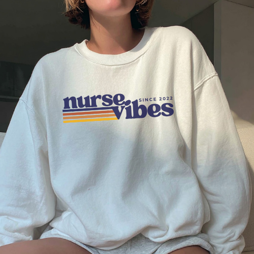 Nurse Vibes Sweatshirt