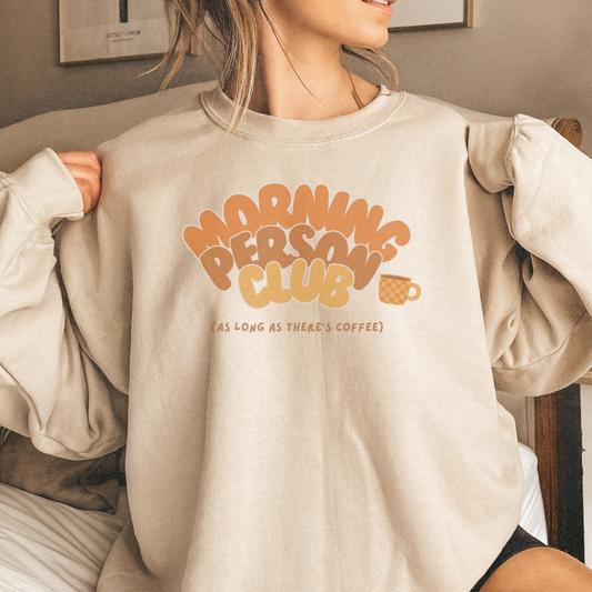 Morning Person Sweatshirt