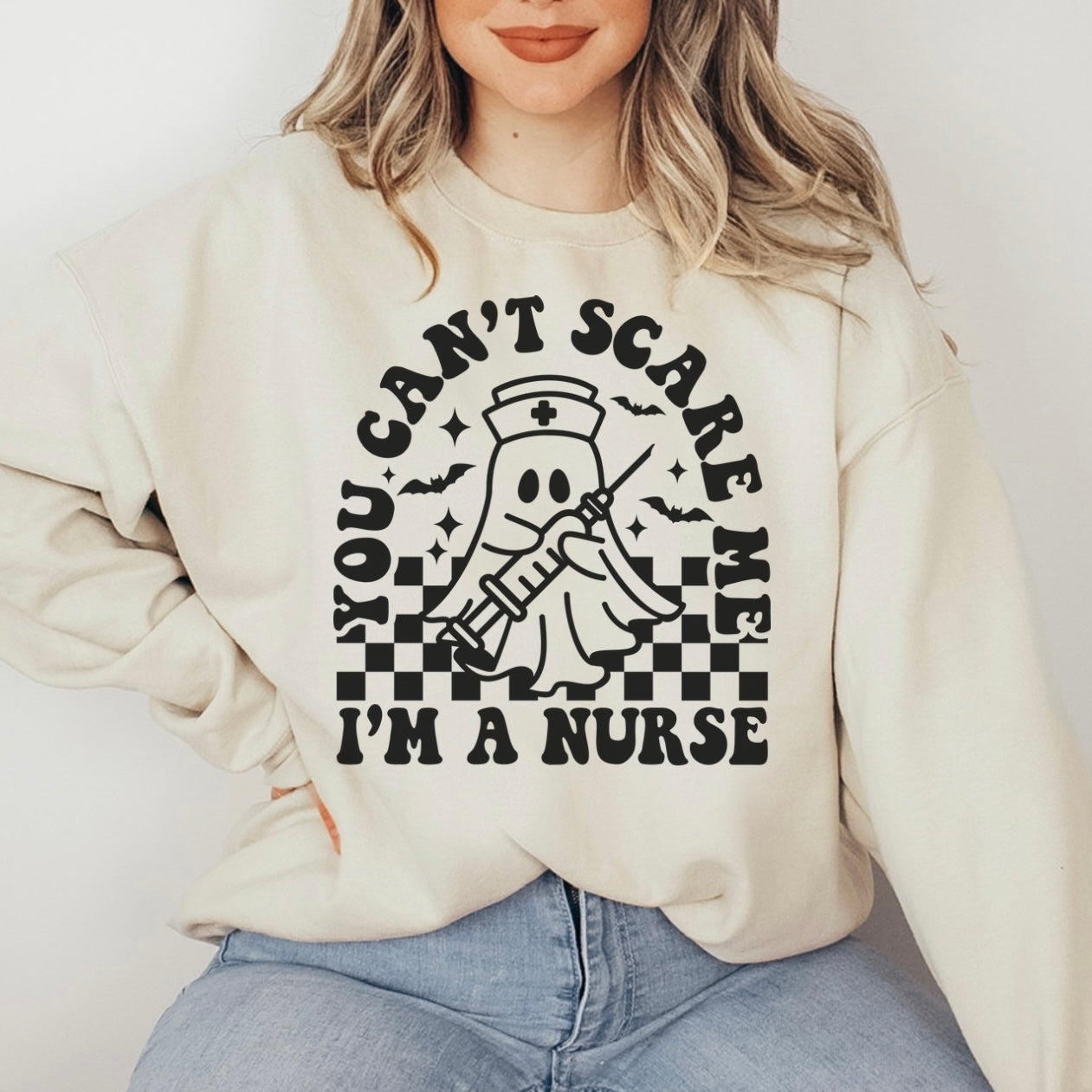 Can’t Scare Me Nurse Sweatshirt