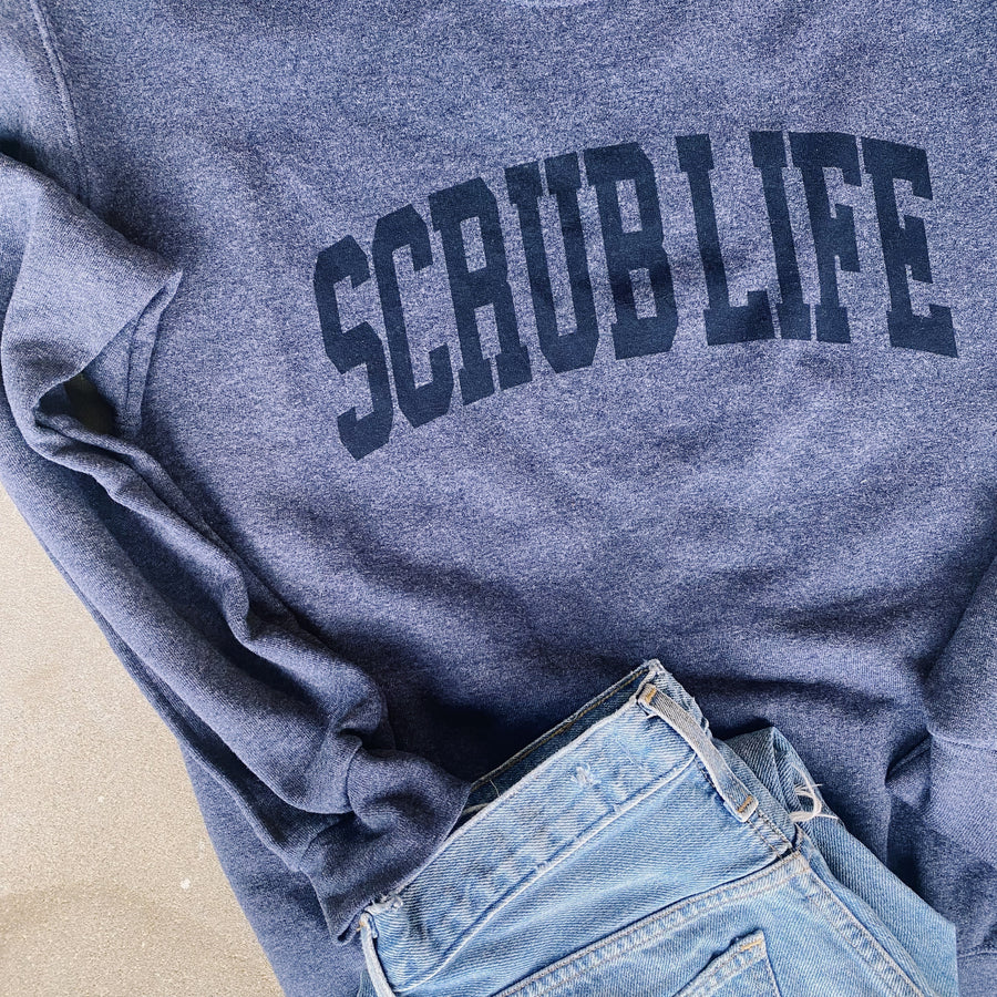 Scrub Life Sweatshirt